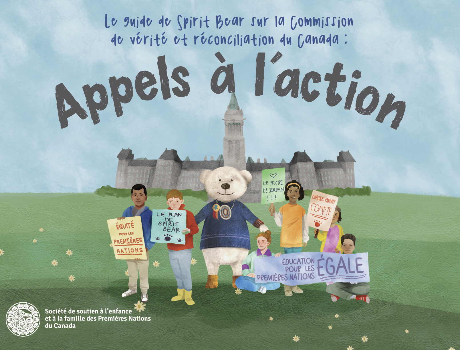 Le guide de Spirit Bear sur la Commission de vérité et réconciliation du Canada: Appels à l'action 