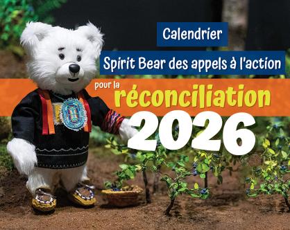 Calendrier Spirit Bear des appels à l'action pour le réconciliation 2026 Calendrier Spirit Bear des appels à l'action pour le réconciliation 2026